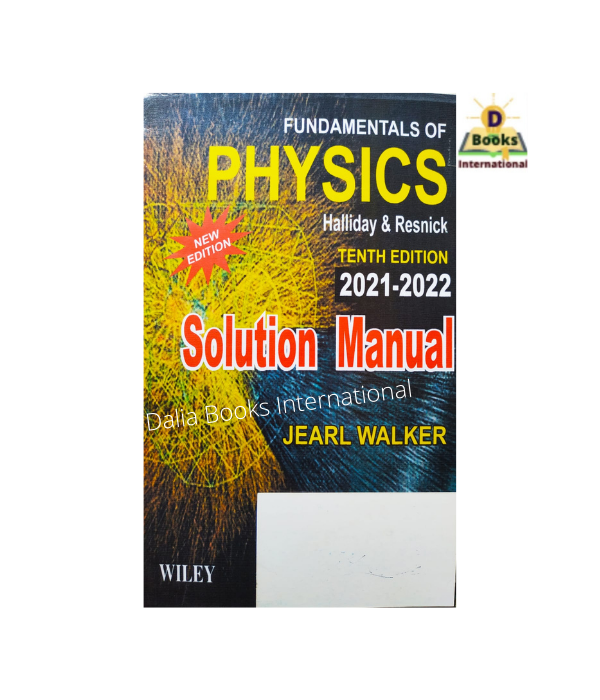 Fundamental%20of%20Physics%20Solution%20Manual%20(%2010th%20Edition%20)%20By%20David%20Halliday%20&%20Robert%20Resnick%20-%20Image%202