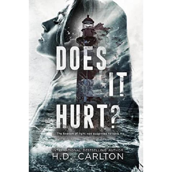 Does It Hurt? by H.D. Carlton ( Premium Paper and Matte Cover ) Novel