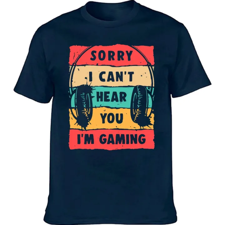 Funny%20Sorry%20I%20Cant'%20Hear%20You%20I'm%20Gaming%20Funny%20Video%20Gaming%20T%20Shirts%20Summer%20Graphic%20Cotton%20Streetwear%20Gift%20Idea%20T-shirt%20Men%20-%20Image%202