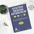 System Design Interview An Insider's Guide – (Volume 1) by Alex Xu. 