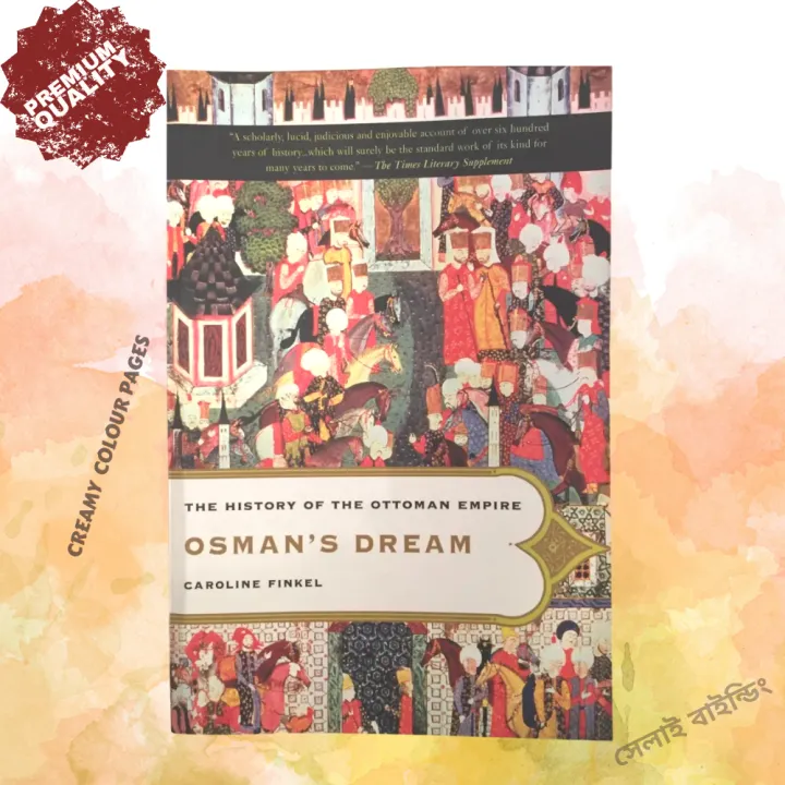 Osman's%20Dream:%20The%20History%20of%20the%20Ottoman%20Empire%20by%20Caroline%20Finkel%20-%20Image%202