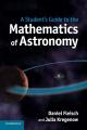 A Student's Guide to the Mathematics of Astronomy (Student's Guides) By Daniel Fleisch & Julia Kregenow. 
