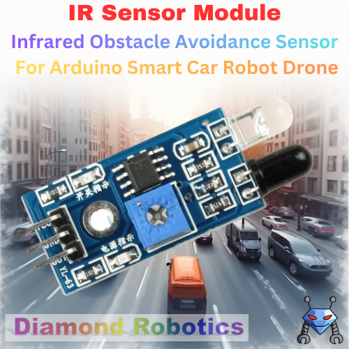 IR Sensor Module Obstacle Avoidance Sensor Module | Smart Robot Car Detector | Arduino & Robotics DIY Projects - Diamond Robotics