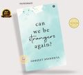 Can We Be Strangers Again?  by Shrijeet Shandilya (Paperback). 