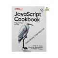 Javascript Cookbook Programming The Web by Adam D. Scott, Matthew  Macdonald & Shelley Powers. 