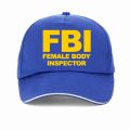 FBI Female Body Inspector Navy Blue Funny Stag Party Baseball Cap Casual Punk style Hip Hop Dad hats Summer women Golf caps. 
