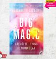 Big Magic: Creative Living Beyond Fear by Elizabeth Gilbert - Paperback. 