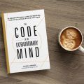 The Code of the Extraordinary Mind: 10 Unconventional Laws to Redefine Your Life and Succeed on Your Own Terms. 
