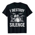 I Destroy Silence Funny Printed T-shirt Trombone Marching Shirts Men Tops Tees New Design Men Women T Shirt Men Clothing. 