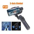3-Axis F10  Handheld Smartphone Gimbal Stabilizer Selfie Stick Outdoor For Live For Vlog For TikTok Phone Holder. 