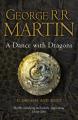 A Dance With Dragons: Part 1 Dreams and Dust (A Song of Ice and Fire, Book 5). 