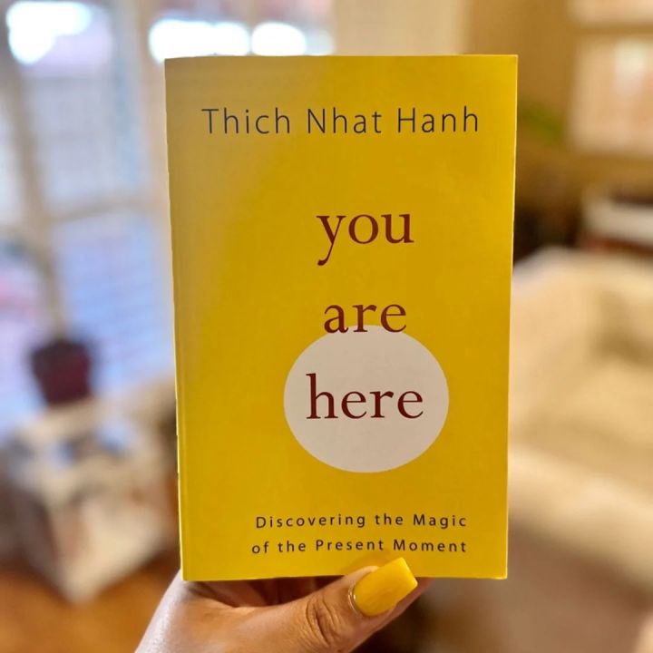 You Are Here: Discovering the Magic of the Present Moment by Thich Nhat Hanh - Paperback