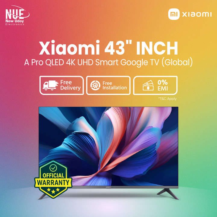 Xiaomi TV A Pro 43" QLED 4K UHD Smart Google TV (Global Version) শাওমি ৪৩ ইঞ্চি ৪কে স্মার্ট টিভি Free Delivery
