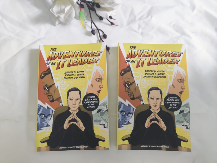 The Adventures of an IT Leader, Updated Edition with a New Preface by the Authors by Robert D. Austin, Shannon O'Donnell, Richard L. Nolan