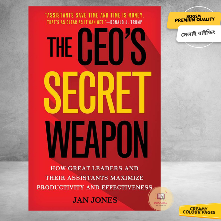 The CEO's Secret Weapon How Great Leaders and Their Assistants