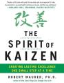 The Spirit of Kaizen. 