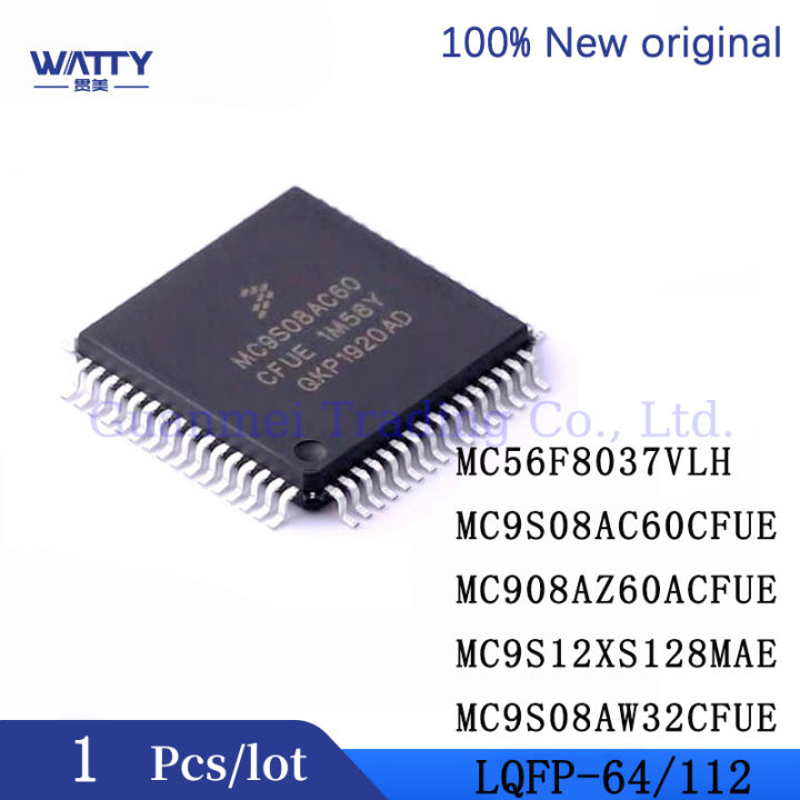 1 Pcs/Lot  MC9S08AC60CFUE MC908AZ60ACFUE MC9S12XS128MAL /CAL/VAL MC9S08AW32CFUE MC56F8037VLH QFP-64/112 Microcontroller IC chip Circuitry Part