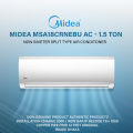 High-Performance - Midea msa18crnebu non inverter official 1.5 ton air conditioner - 05 Yesrs compressor warranty. 