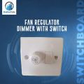 Fan Regulator Dimmer with Switch.