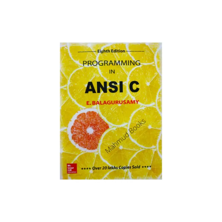 Programming In ANSI C (Eighth Edition) by E - Balagurusamy