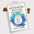 The Official Dopamine Nation Workbook: A Practical Guide to Finding Balance in the Age of Indulgence Book by Anna Lembke. 