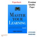 Master Your Learning: A Practical Guide to Learn More Deeply, Retain Information Longer and Become a Lifelong Learner by Thibaut Meurisse (Paperback). 