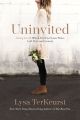 Uninvited: Living Loved When You Feel Less Than, Left Out, and Lonely by Lysa TerKeurst. 
