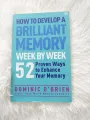 How to Develop a Brilliant Memory Week by Week: 50 Proven Ways to Enhance Your Memory Skills by Dominic O'Brien. 