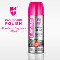Flamingo Dashboard Polish (STRAWBERRY) 450ml. 