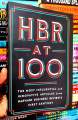 HBR at 100: The Most Influential and Innovative Articles from Harvard Business Review's First Century. 