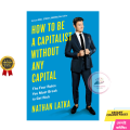 How to Be a Capitalist Without Any Capital. 