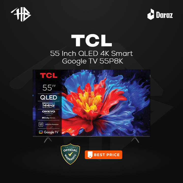 TCL 55 Inch QLED 4K Smart Google TV 55P8K