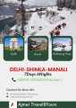 Delhi Shimla Manali  7Days 6Nights. 