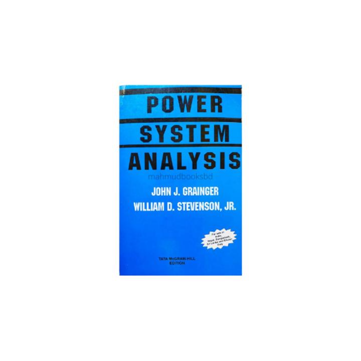 Power System Analysis by John J. Grainger & William D. Stevenson, Jr