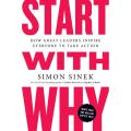 Start with Why. 