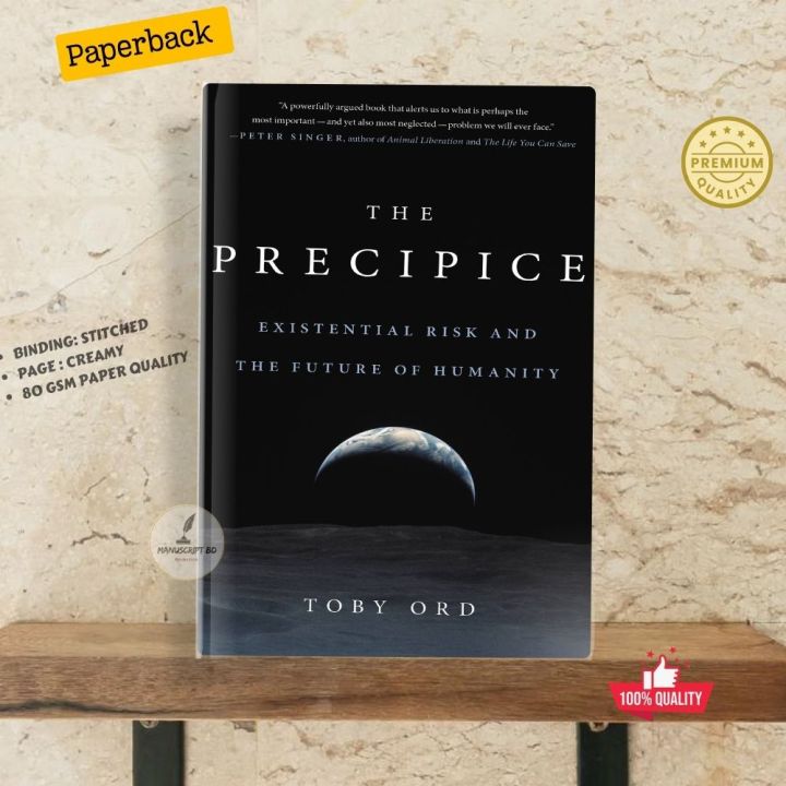 The Precipice: Existential Risk and the Future of Humanity by Toby Ord - Premium - Paperback