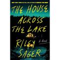 The House Across the Lake by Riley Sager. 