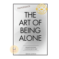 The Art of Being ALONE by Renuka Gavrani  (Premium  Paperback). 