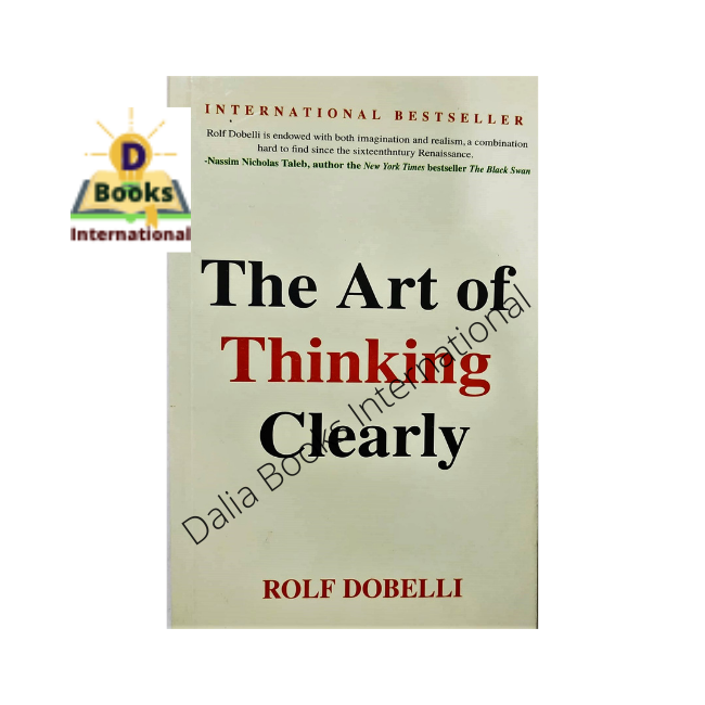 The%20Art%20Of%20Thinking%20Clearly%20by%20Rolf%20Dobelli%20-%20Image%202