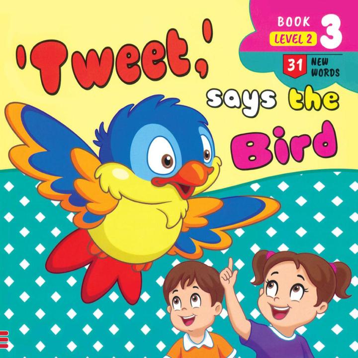 Tweet, says the Bird (Level 2  | Book 3)