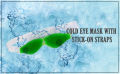 Cold Eye Mask With Stick-On Straps Magnetic Cooling Aloe Vera Gel Eye Mask. 