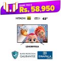 Hitachi 43  Full HD LED TV with Double Warranty by Dinapala Group. 