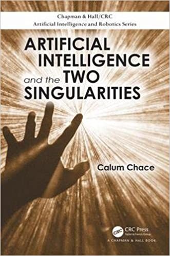 Artificial Intelligence and the Two Singularities (Chapman & Hall/CRC ...