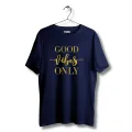Good vibes only blue Tshirt  unisex  tees  designer tees  crew neck  silver white  red  blue  black. 