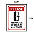 PLEASE KEEP DOOR CLOSED AT ALL TIMES - SIGN BOARD - FOAM BOARD MATERIAL. 