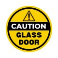 CAUTION GLASS DOOR STICKER - CIRCLE - 6INCH X 6 INCH. 