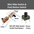 ON-OFF Mini Slide Switch 10 pcs & Tactile Push Button Switch 10 pcs. 