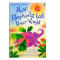 How the Elephants Lost Their Wings (First Reading Level 2) - 9780746091265. 