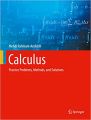 Calculus, Practice Problems, Methods, and Solutions...[9783030649791]. 