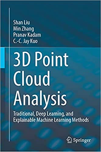 3D Point Cloud Analysis, Traditional, Deep Learning, and Explainable ...